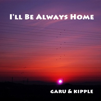 I'll Be Always Home
