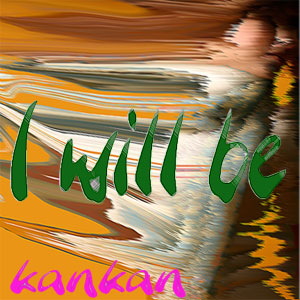 I will be (malt two version)