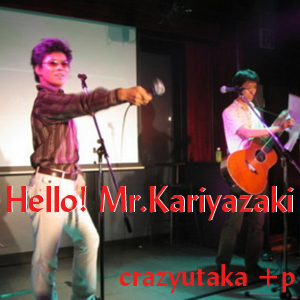 Hello,Mr.Kariyazaki  & P