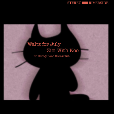 Waltz For July with koo ver.