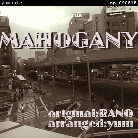 MAHOGANY op.090815