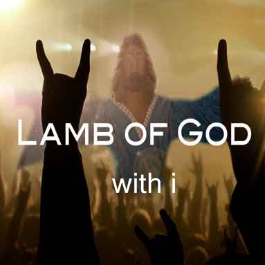 Lamb Of God with i