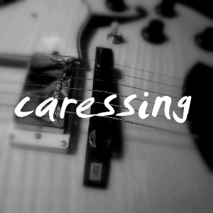 caressing