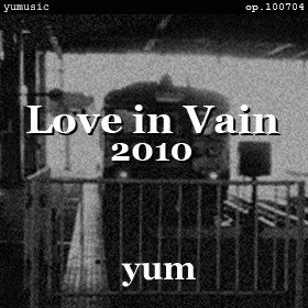 Love in vain 2010 op.100704
