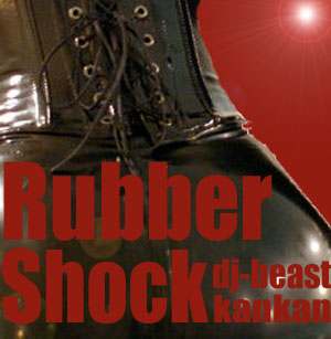 Rubber Shock with dj_beast