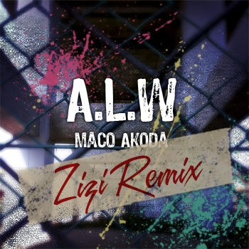 A.L.W zizi Remix