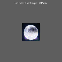 no more discotheque - GP mix