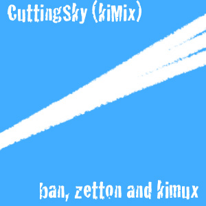 CuttingSky (kiMix)