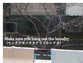 Make sure you hang out the lanudry