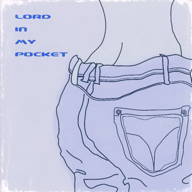 Lord In My Pocket