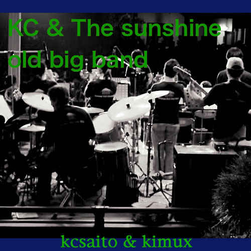 KC & The sunshine old big band (kiMix)