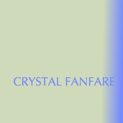 Crysatl Fanfare