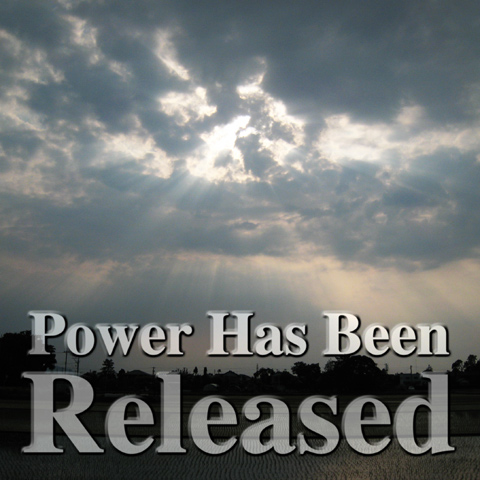 Power Has Been Released