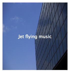 Jet  flying  music