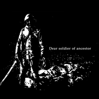 Dear soldier of ancestor