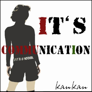 It's communication