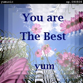 You Are The Best op.090506