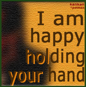 I am Happy Holding You Kan-P