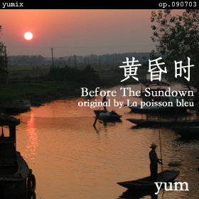 Before The Sundown - ������ - yumix op.090703