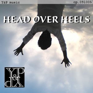 Head Over Heels op.091005