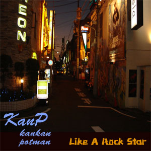 Like a Rock star /kanP