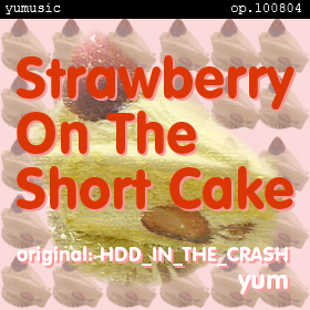 Strawberry On The Short Cake op.100805