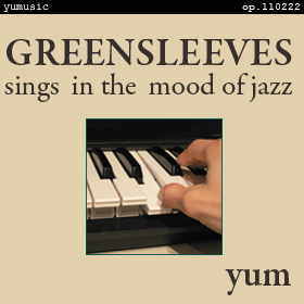 GREENSLEEVES = sings in the mood of jazz = op.110222