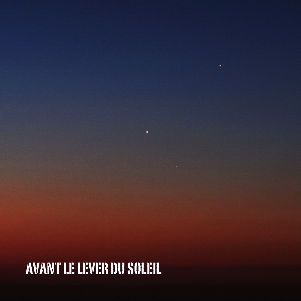 AVANT LE LEVER DU SOLEIL
