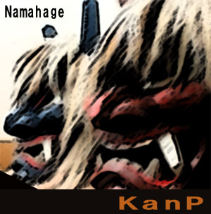 NAMAHAGE/kanP
