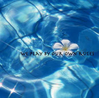 we play by our own rules