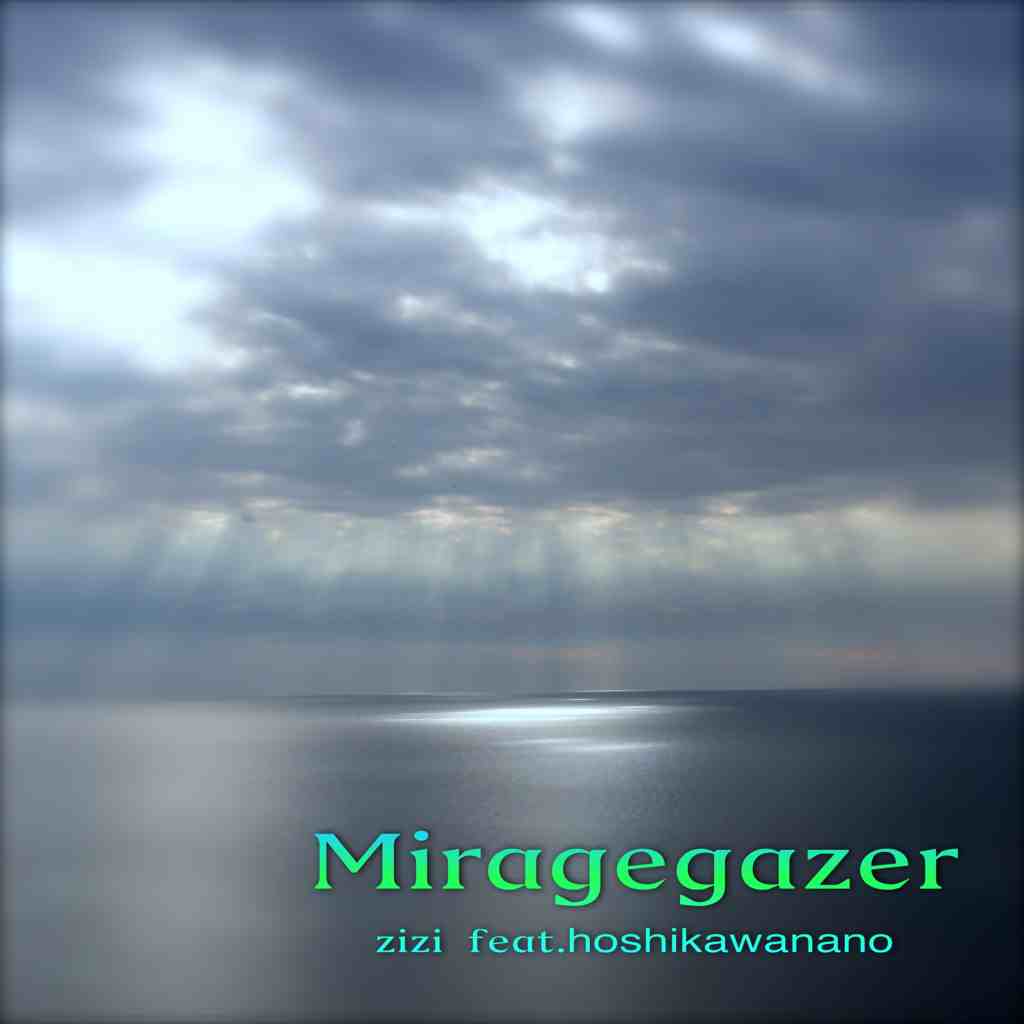 Miragegazer  feat.hoshikawanano