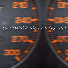 GET ON THE TIGER !!!(KD mix)