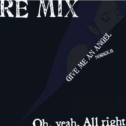 Give me an angel n&N_remix