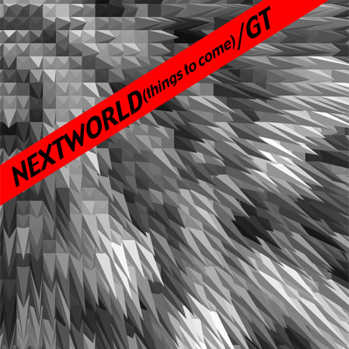 Nextworld(things to come)