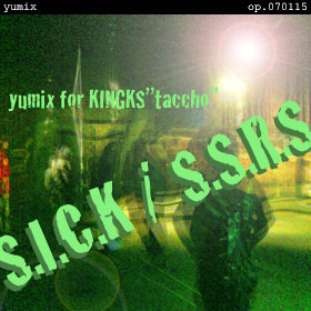s.i.c.k / s.s.r.s - yumix op.070115