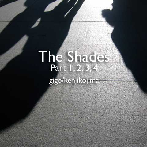 The Shades Part 1,2,3,4