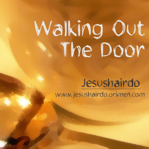 Walking Out The Door