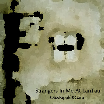Strangers In Me At LanTau
